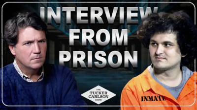 Tucker Carlson Interviews Sam Bankman-Fried From Prison